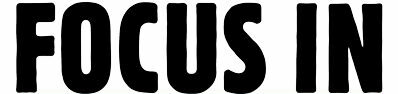 Focus-In